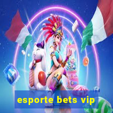 esporte bets vip